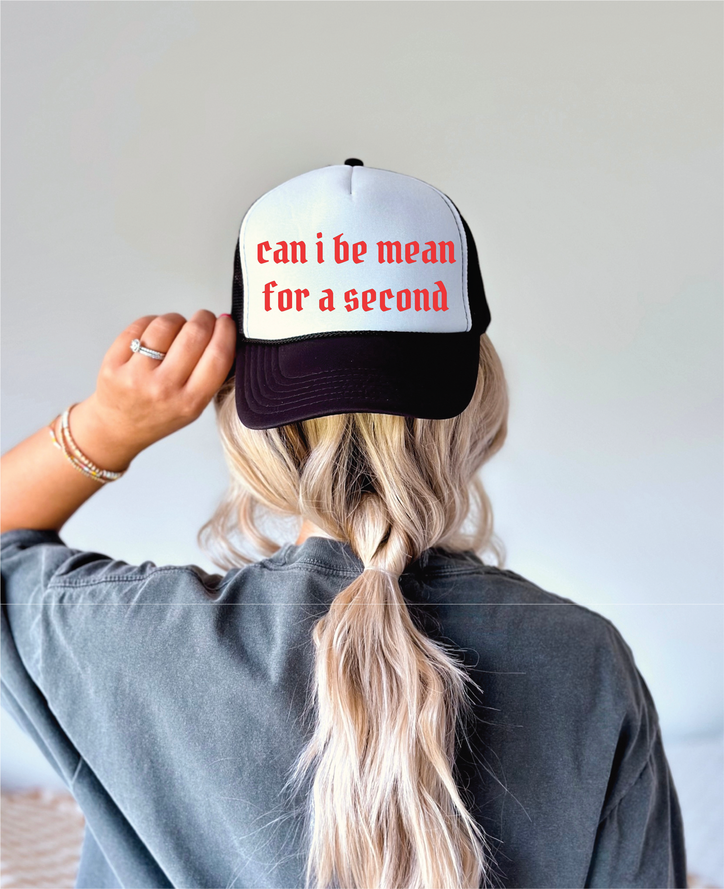 Can I Be Mean For A Second DTF Printed Black and White Trucker Hat