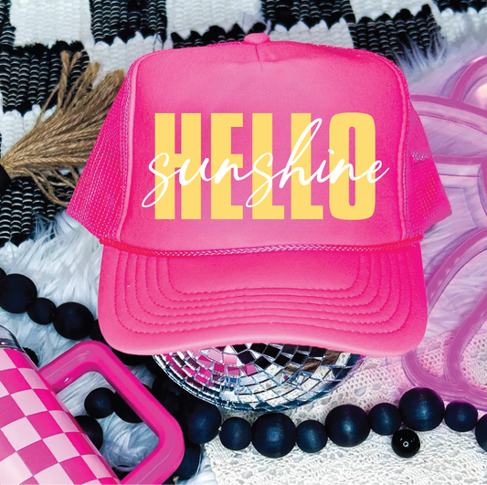 Hello Sunshine-  DTF Printed Neon Pink Trucker Hat