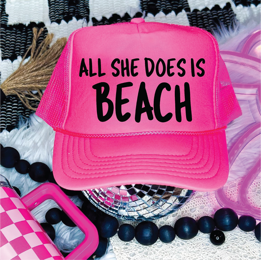 All She Does is Beach-  DTF Printed Neon Pink Trucker Hat